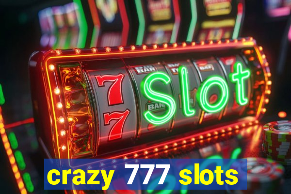 crazy 777 slots